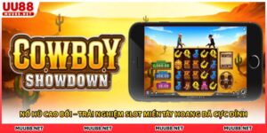 Nổ Hũ Cao Bồi – Trải Nghiệm Slot Miền Tây Hoang Dã Cực Đỉnh